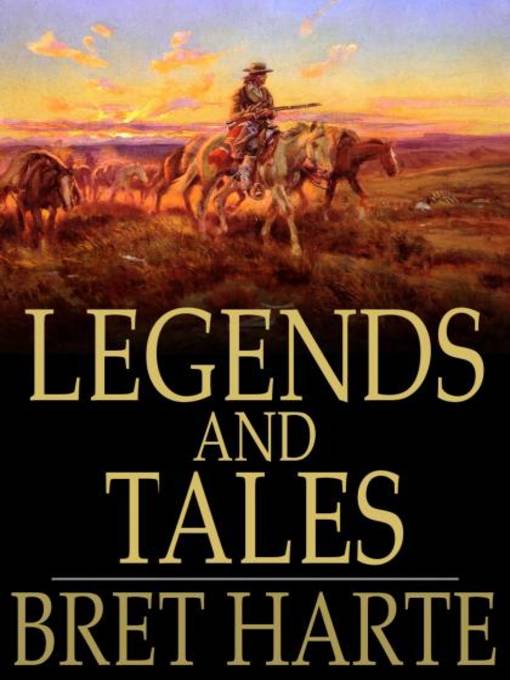 Title details for Legends and Tales by Bret Harte - Available